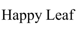 HAPPY LEAF