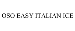 OSO EASY ITALIAN ICE