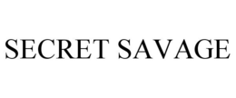 SECRET SAVAGE