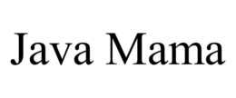 JAVA MAMA