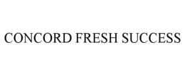 CONCORD FRESH SUCCESS