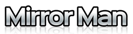 MIRROR MAN
