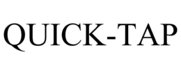QUICK-TAP