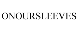 ONOURSLEEVES