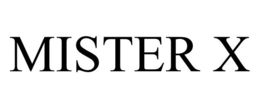 MISTER X