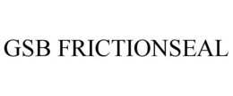 GSB FRICTIONSEAL