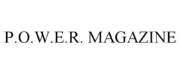 P.O.W.E.R. MAGAZINE