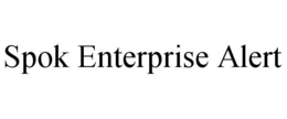 SPOK ENTERPRISE ALERT