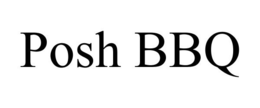 POSH BBQ