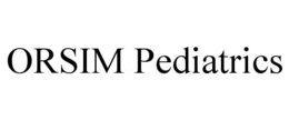 ORSIM PEDIATRICS