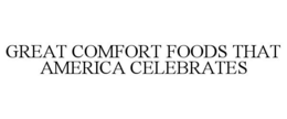 GREAT COMFORT FOODS THAT AMERICA CELEBRATES