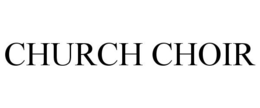 CHURCH CHOIR