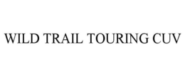 WILD TRAIL TOURING CUV