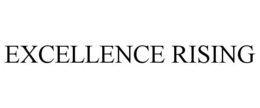 EXCELLENCE RISING