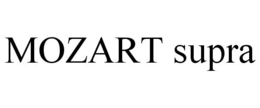 MOZART SUPRA