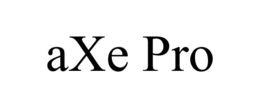 AXE PRO