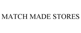 MATCH MADE STORES