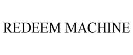 REDEEM MACHINE