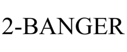 2-BANGER