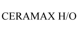 CERAMAX H/O
