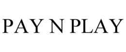 PAY N PLAY