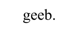 GEEB.