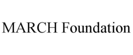 MARCH FOUNDATION