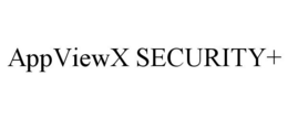 APPVIEWX SECURITY+