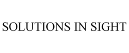 SOLUTIONS IN SIGHT