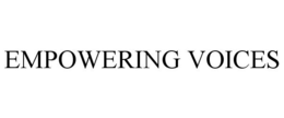 EMPOWERING VOICES