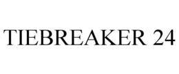 TIEBREAKER 24