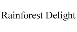 RAINFOREST DELIGHT