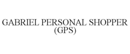GABRIEL PERSONAL SHOPPER (GPS)