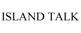 ISLAND TALK