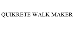 QUIKRETE WALK MAKER
