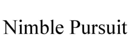 NIMBLE PURSUIT