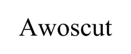 AWOSCUT