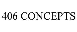 406 CONCEPTS