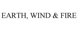 EARTH, WIND & FIRE