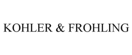 KOHLER & FROHLING
