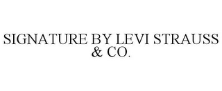 SIGNATURE BY LEVI STRAUSS & CO.
