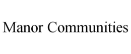 MANOR COMMUNITIES