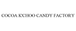 COCOA K'CHOO CANDY FACTORY