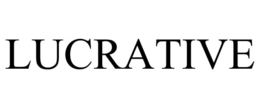 LUCRATIVE