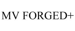 MV FORGED+