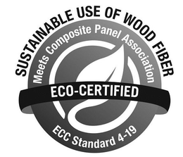 SUSTAINABLE USE OF WOOD FIBER MEETS COMPOSITE PANEL ASSOCIATION ECO-CERTIFIED ECC STANDARD 4-19