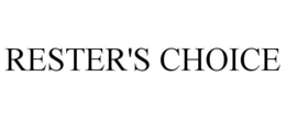 RESTER'S CHOICE
