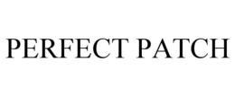 PERFECT PATCH