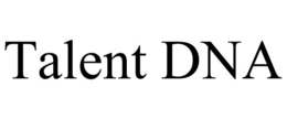 TALENT DNA