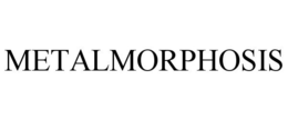 METALMORPHOSIS